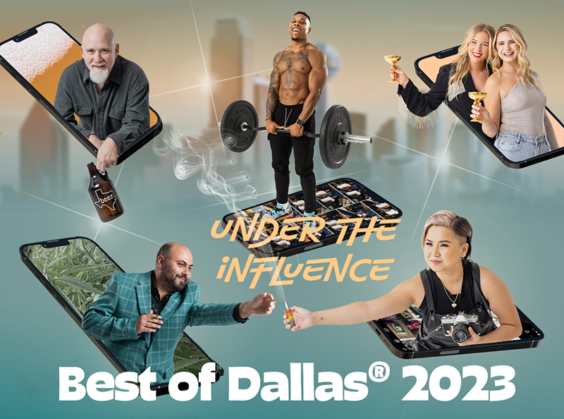 Best of Dallas 2023: Your Influential Guide to Life in Big D | Dallas  Observer