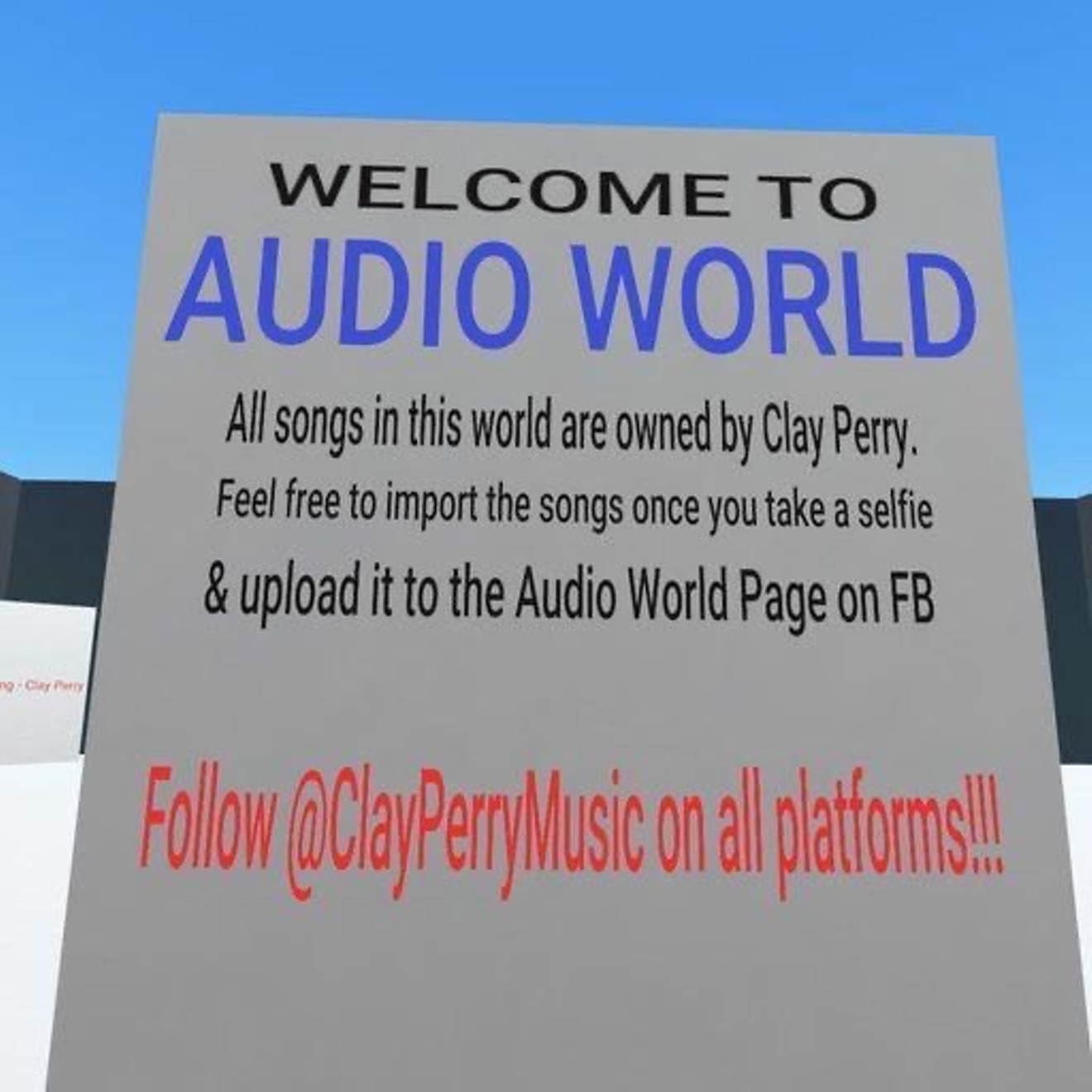 People have to post a photo on a Facebook page Clay Perry made for his "Audio World" that will let him know they want access to his tracks in their virtual space.