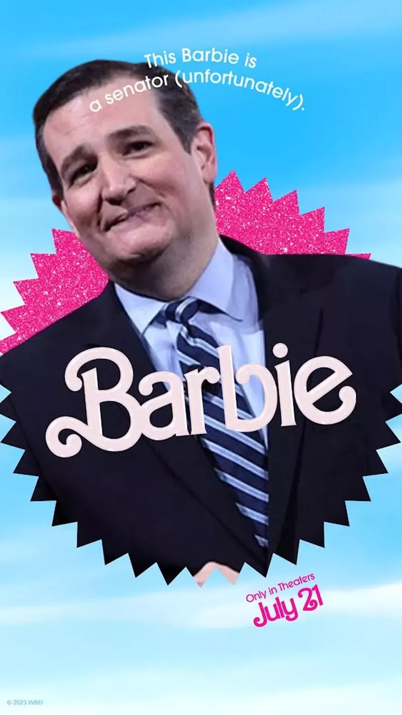 Image: Sen. Ted Cruz doesn't like the Barbie movie. We are shocked.