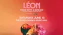 Win 2 tickets to LÉON!